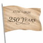 ⏰🎁250th Anniversary Commemorative Flag